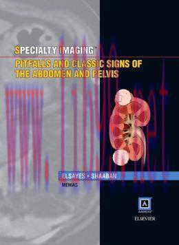 [AME]Specialty Imaging: Pitfalls and Classic Signs of the Abdomen and Pelvis (ORIGINAL PDF from...