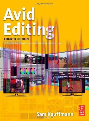 [FOX-Ebook]Avid Editing, Fourth Edition: A Guide for Beginning and Intermediate Users