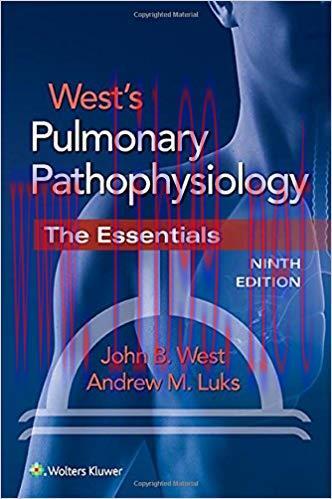 [PDF]West’s Pulmonary Pathophysiology The Essentials - Ninth Edition