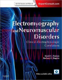 [AME]Electromyography and Neuromuscular Disorders: Clinical-Electrophysiologic Correlations, 3r...
