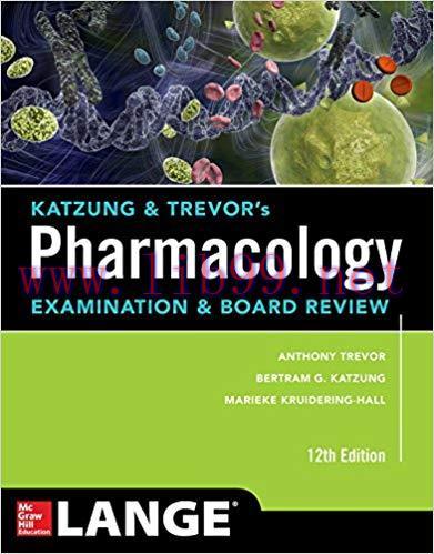 [AME]Katzung & Trevor's Pharmacology Examination and Board Review 12e (ORIGINAL PDF from_ Publi...