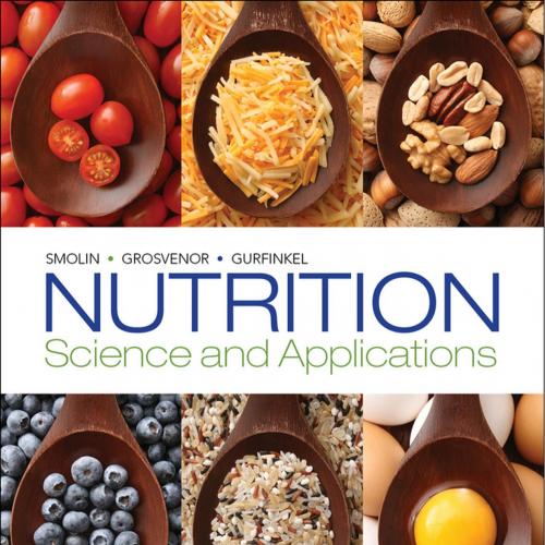 Nutrition_ Science and Applications-Lori A. Smolin & Ph.D.-