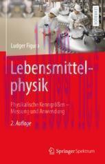 [PDF]Lebensmittelphysik: Physikalische Kenngrößen - Messung und Anwendung
