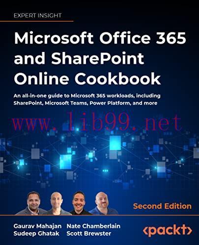 [FOX-Ebook]Microsoft Office 365 and SharePoint Online Cookbook: An all-in-one guide to Microsof...