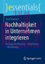 [PDF]Nachhaltigkeit in Unternehmen integrieren: Strategische Planung – Umsetzung – Monitoring
