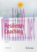[PDF]Resilienz-Coaching: Ein Praxismanual zur Unterstützung von Menschen in herausfordernden Ze...