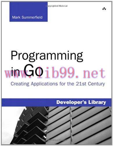 [FOX-Ebook]Programming in Go: Creating Applications for the 21st Century