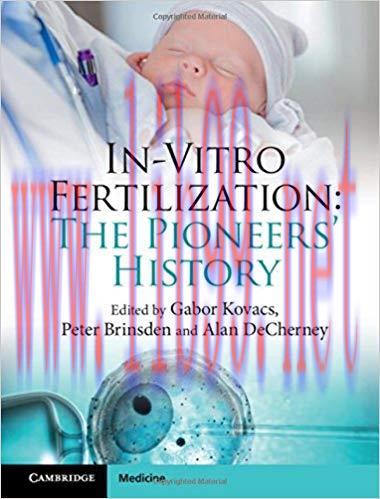 [PDF]In-Vitro Fertilization: The Pioneers’ History