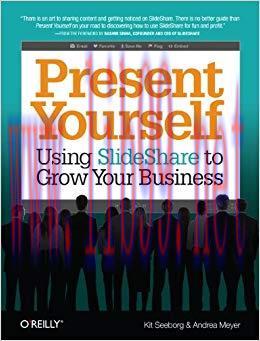 (PDF)Present Yourself: Using SlideShare to Grow Your Business 1st Edition