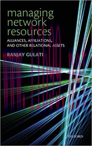 (PDF)Managing Network Resources: Alliances, Affiliations, and Other Relational Assets: A Resour...