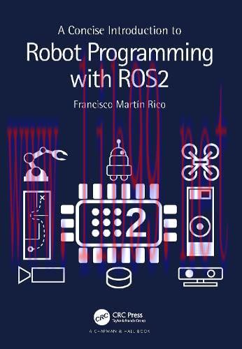 [FOX-Ebook]A Concise Introduction to Robot Programming with ROS2