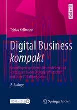 [PDF]Digital Business kompakt: Grundlagen von Geschäftsmodellen und -prozessen in der Digitalen...