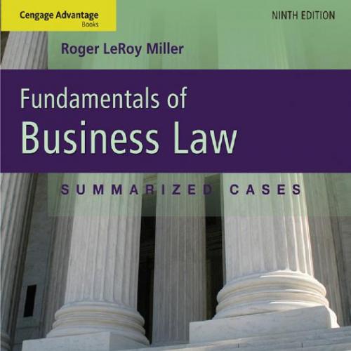 SW Cengage Advantage Books Fundamentals of Business Law Summarized Cases 9th Edition