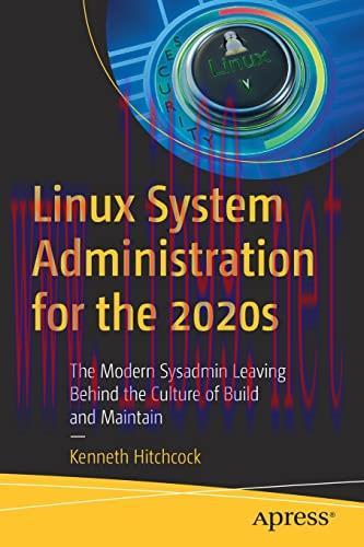 [FOX-Ebook]Linux System Administration for the 2020s: The Modern Sysadmin Leaving Behind the Cu...