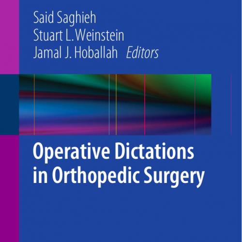 Operative Dictations in Orthopedic Surgery 1th