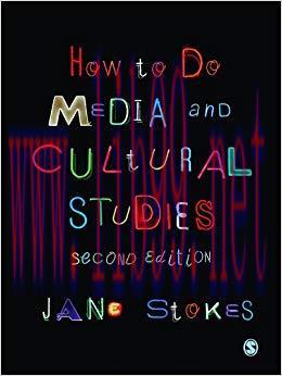 How to Do Media and Cultural Studies 2nd Edition,