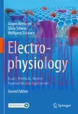 [PDF]Electrophysiology: Basics, Methods, Modern Approaches and Applications