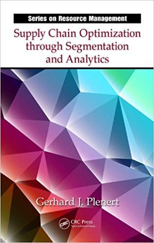 (PDF)Supply Chain Optimization through Segmentation and Analytics (Resource Management Book 48)...