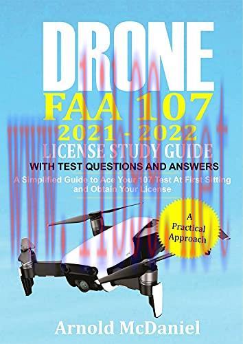 [FOX-Ebook]Drone FAA 107 2021 – 2022 License Study Guide With Test Questions and Answers: A Sim...