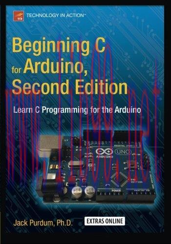 [FOX-Ebook]Beginning C for Arduino, Second Edition: Learn C Programming for the Arduino