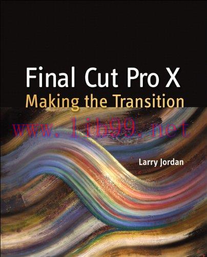 [FOX-Ebook]Final Cut Pro X: Making the Transition