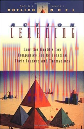 (PDF)Action Learning: How the World’s Top Companies are Re-Creating Their Leaders and Themselve...