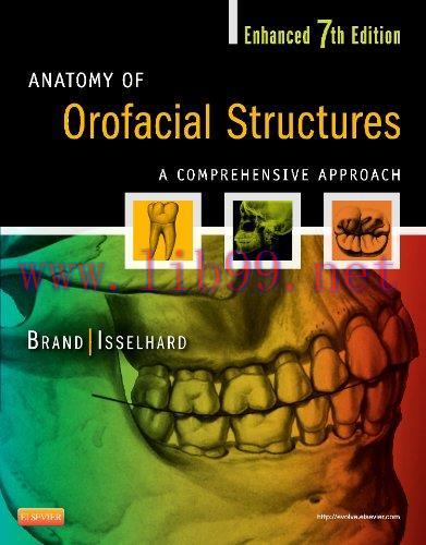 [AME]Anatomy of Orofacial Structures – Enhanced 7th Edition – A Comprehensive Approach (Origina...