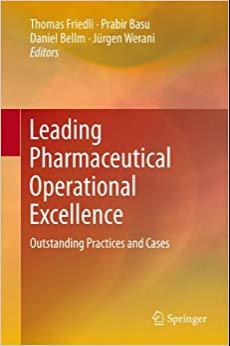 (PDF)Leading Pharmaceutical Operational Excellence Outstanding Practices and Cases 2013 Edition