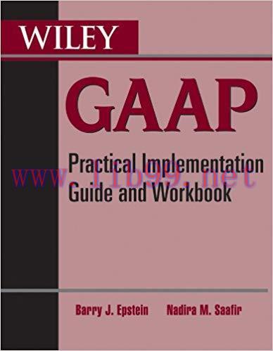 (PDF)Wiley GAAP: Practical Implementation Guide and Workbook 2nd Edition