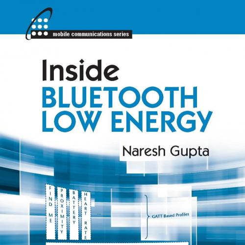 Inside Bluetooth Low Energy