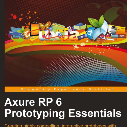 Axure RP 6 Prototyping Essentials