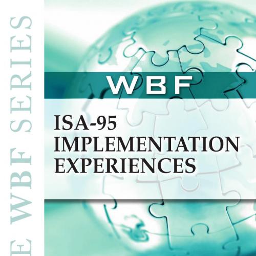 wbf ISA-95 Implementation Experiences, the - Boyes, Walt.,Brandl, Dennis.,Hawkins, William M.,W...