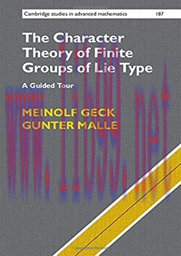 [FOX-Ebook]The Character Theory of Finite Groups of Lie Type: A Guided Tour