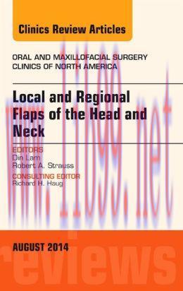 [AME]Local and Regional Flaps of the Head and Neck, An Issue of Oral and Maxillofacial Clinics ...