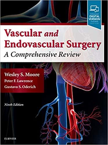 Moore’s Vascular and Endovascular Surgery A Comprehensive Review 9th Edition