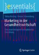 [PDF]Marketing in der Gesundheitswirtschaft: Eine praxisbezogene konzeptionelle Einordnung