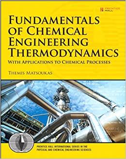 (PDF)Fundamentals of Chemical Engineering Thermodynamics (International Series in the Physical ...