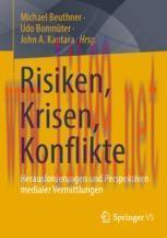 [PDF]Risiken, Krisen, Konflikte: Herausforderungen und Perspektiven medialer Vermittlungen