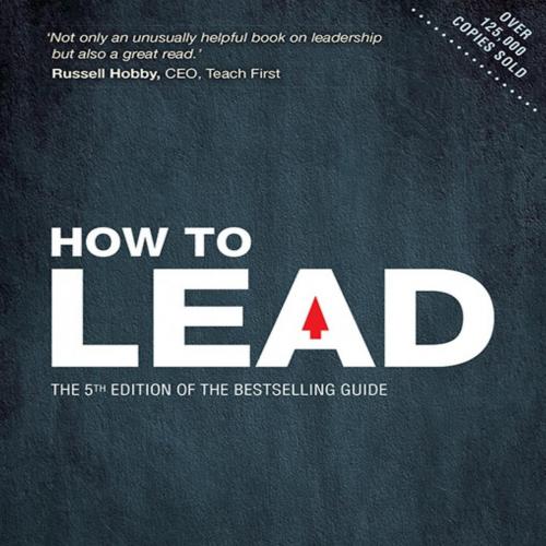 How to Lead, 5th Edition - Jo Owen