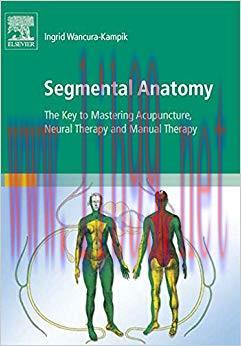 (PDF)Segmental Anatomy: The Key to Mastering Acupuncture, Neural Therapy, and Manual Therapy 1s...