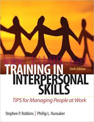 (PDF)Training in Interpersonal Skills: TIPS for Managing People at Work 6th Edition