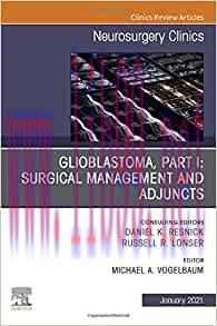 [AME]Glioblastoma, Part I: Surgical Management and Adjuncts, An Issue of Neurosurgery Clinics o...