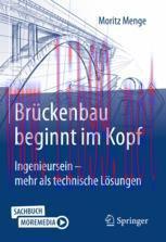 [PDF]Brückenbau beginnt im Kopf: Ingenieursein - mehr als technische Lösungen