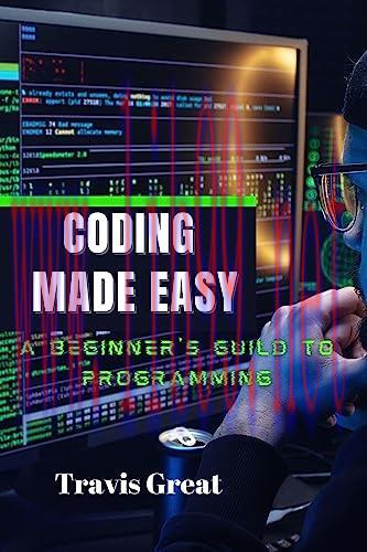 [FOX-Ebook]Coding Made Easy: A Beginner's Guide to Programming