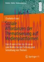 [PDF]Soziale Affordanzen der Thematisierung auf Medienplattformen: Vom Kennen über das Können z...