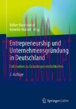 [PDF]Entrepreneurship und Unternehmensgründung in Deutschland: Fallstudien zu Gründerpersönlich...