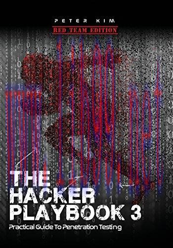 [FOX-Ebook]The Hacker Playbook 3: Practical Guide To Penetration Testing