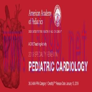 [AME]AAP 2019 Specialty Review In Pediatric Cardiology (CME Videos)