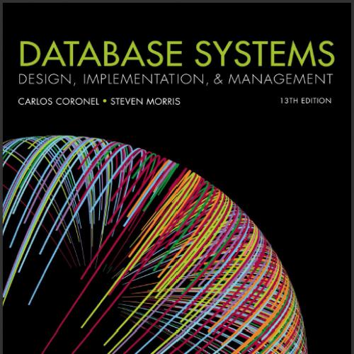 (Test Bank)Database Systems Design Implementation Management 13th Edition.zip