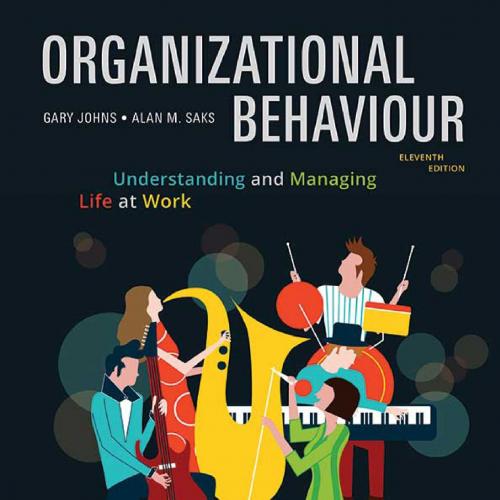 Organizational Behaviour Understanding and Managing Life at Work 11th Canadian Edition